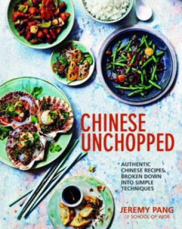 Chinese Unchopped by Jeremy Wang