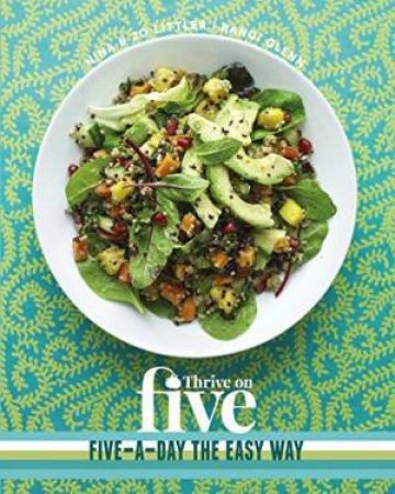Thrive On five by Nina Littler