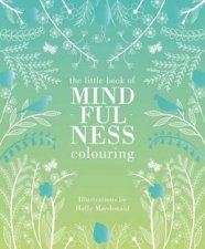 The Little Book Of Mindfulness Colouring