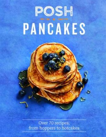Posh Pancakes by Sue Quinn