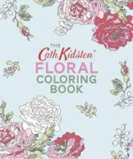 The Cath Kidston Floral Coloring Book