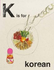Alphabet Cooking K Is For Korean