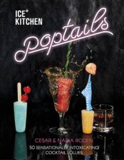 Ice Kitchen 50 Poptail Recipes