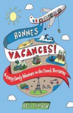 Bonnes Vacances Around the World Without Leaving France
