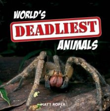 Worlds Deadliest Animals