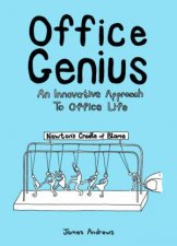 Office Genius An Alternative Guide to Getting By at Work