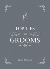 Top Tips for Grooms