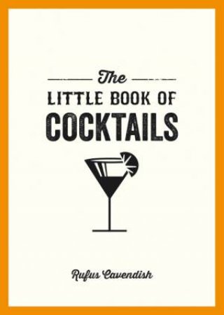 Little Book of Cocktails by CAVENDISH RUFUS
