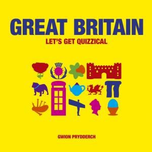 Great Britian: Let's Get Quizzical by PRYDDERCH GWION