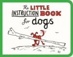 Little Instruction Book for Dogs