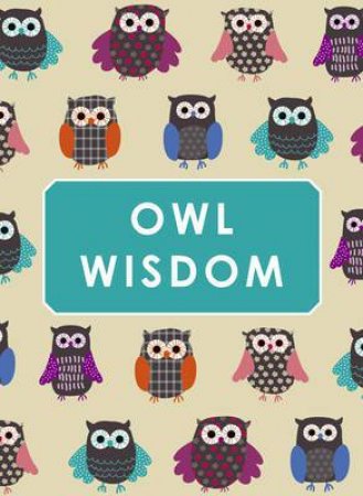 Owl Wisdom by UNKNOWN