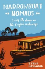 Narrowboat Nomads Living the Dream on the English Waterways