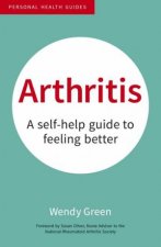 Arthritis A SelfHelp Guide to Feeling Better