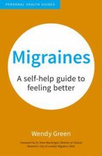 Migraines A SelfHelp Guide to Feeling Better