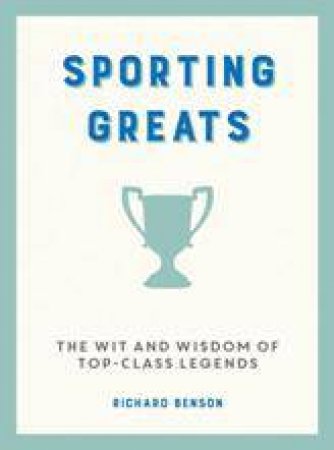Sporting Greats by RICHARD BENSON