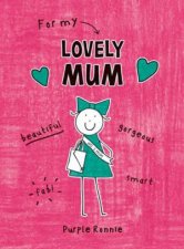 For My Lovely Mum