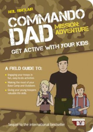 Commando Dad: Mission Adventure by NEIL SINCLAIR