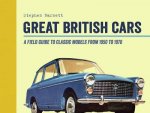 Great British Cars A Field Guide To Classic Models From 1950 To 1970