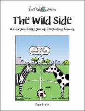Wild Side A Cartoon Collection of Footballing Animals