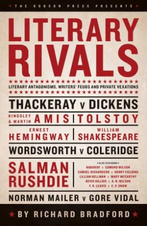 Literary Rivals by Richard Bradford