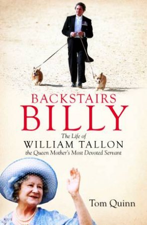 Backstairs Billy by Tom Quinn