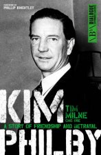 Kim Philby A Story Of Friendship And Betrayal