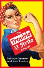 Trouble and Strife Reader