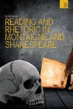 Rhetoric and Reading in Montaigne and Shakespeare