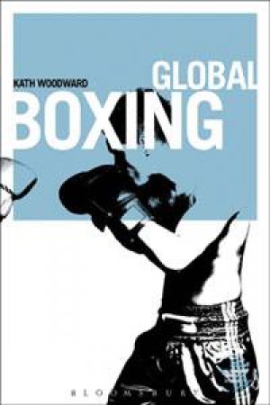 Global Boxing by Kath Woodward