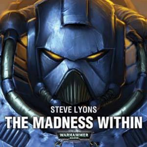 The Madness Within by Steve Lyons