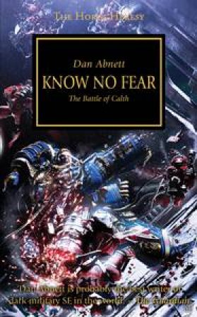 Horus Heresy: Know No Fear by Dan Abnett