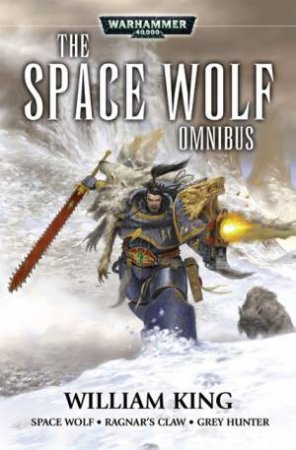Space Wolf: Omnibus 1 by William King