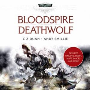 Bloodspire/Deathwolf by Andy Dunn C Z Smillie