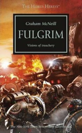 The Horus Heresy: Fulgrim by Graham Mcneill