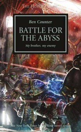 The Horus Heresy: Battle For The Abyss by Ben Counter