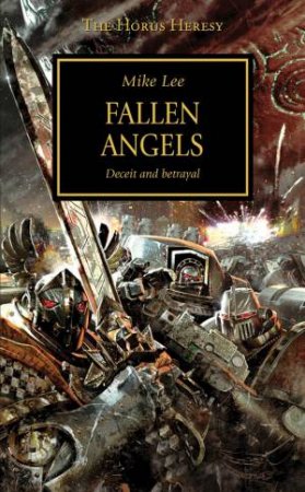 The Horus Heresy: Fallen Angels by Mike Lee