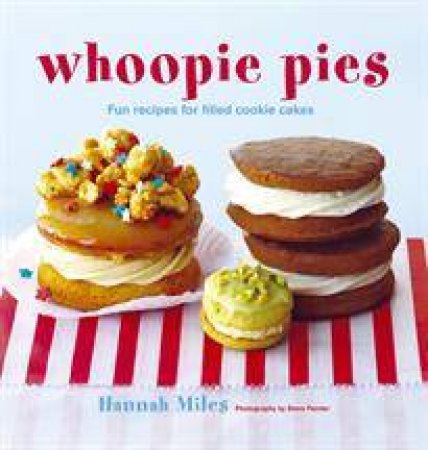Whoopie Pies by Hannah Miles