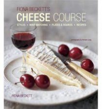 Fiona Becketts Cheese Course