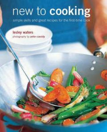 New to Cooking by Lesley Waters