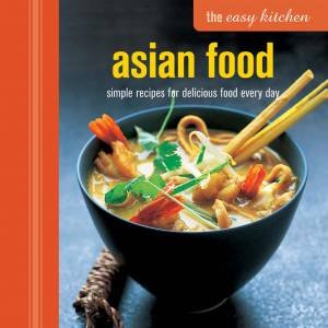 Easy Kitchen: Asian Food by Various