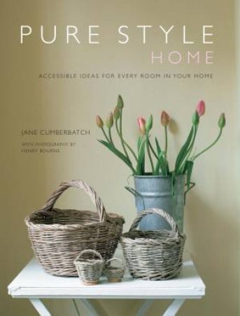 Pure Style: Home by Jane Cumberbatch