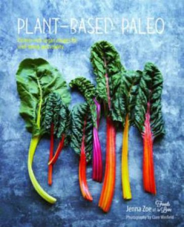 Plant-based Paleo by Jenna Zoe
