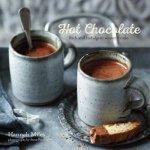 Hot Chocolate Rich and Indulgent Winter Drinks