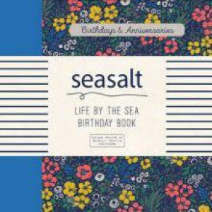 Seasalt: Life by the Sea Birthday Book by Ryland Peters & Small