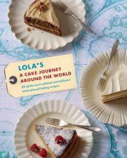 LOLAS Cake Journey Around The World
