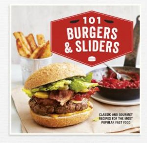 101 Burgers & Sliders by Hardie Grant:IMPORTS