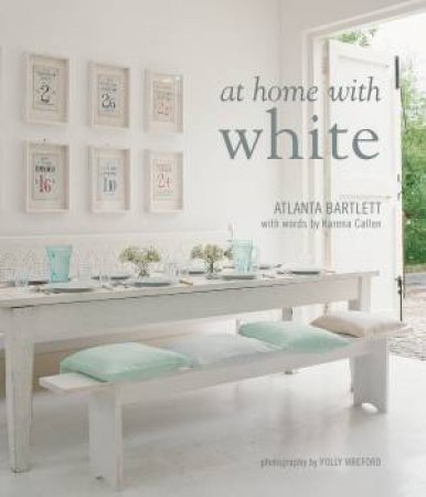 At Home With White by Atlanta Bartlett