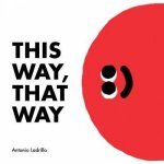 This Way That Way
