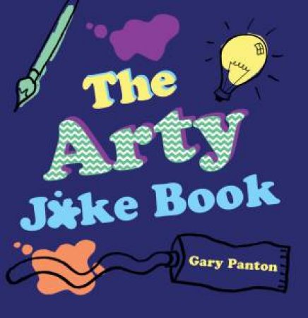 The Arty Joke Book by Gary Panton