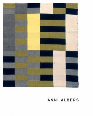Anni Albers by Briony Fer & Ann Coxon